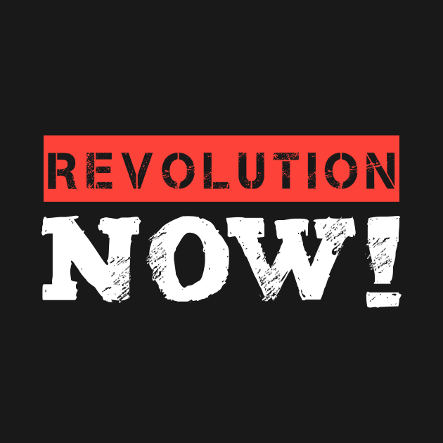 REVOLUTION NOW (white) by Utopic Slaps