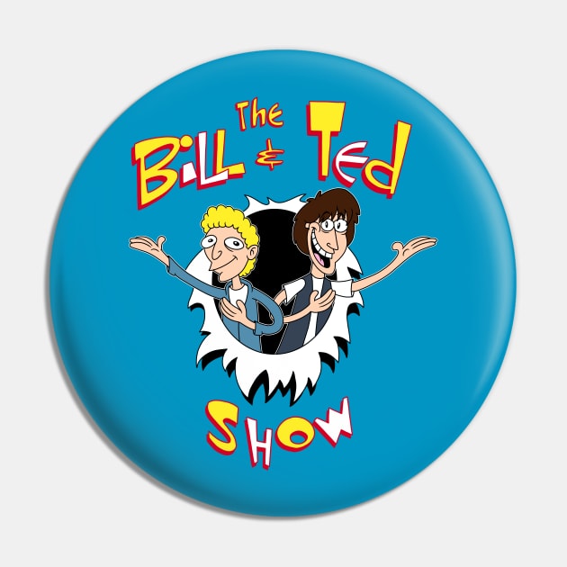 The Bill & Ted Show Pin by Charlie8090