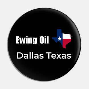 Ewing Oil Company Pin