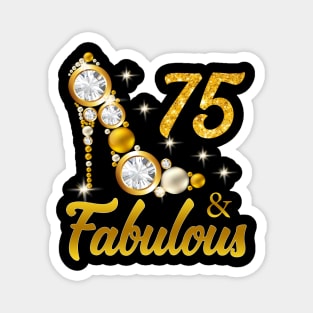 75 and Fabulous 75th Birthday Gift Magnet