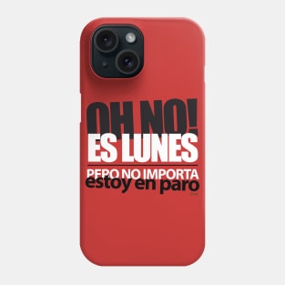 Es lunes Phone Case