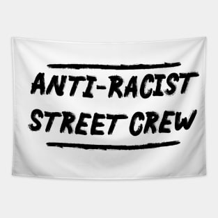 Anti-Racist Street Crew Tapestry