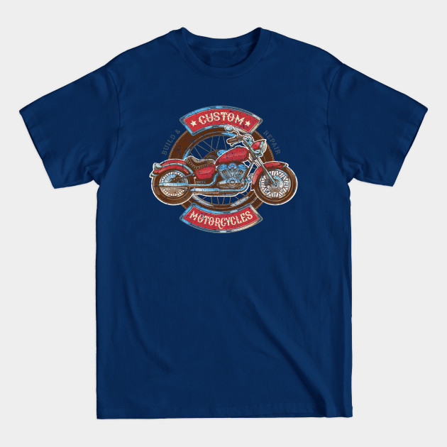 Discover Custom Motorcycles - Build and Repair Vintage - Custom Motorcycle - T-Shirt