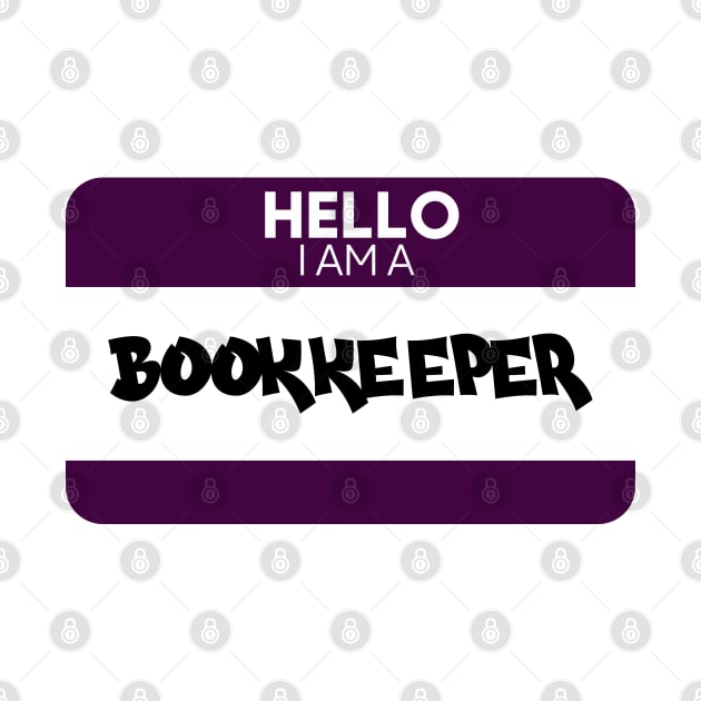 Hello I Am A Bookkeeper by ishopglobal