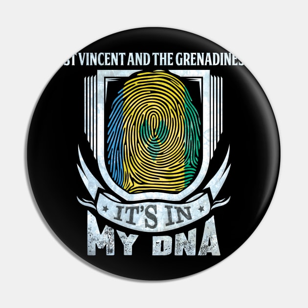 St Vincent And The Grenadines It's In My DNA - Gift For Saint Vincentian With Saint Vincentian Flag Heritage Roots From St Vincent And The Grenadines Pin by giftideas