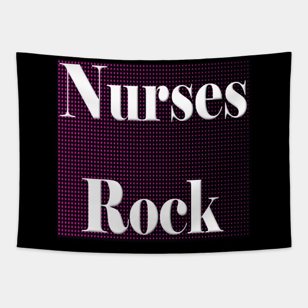 Nurses Rock Tapestry by Fishinghawk Designes