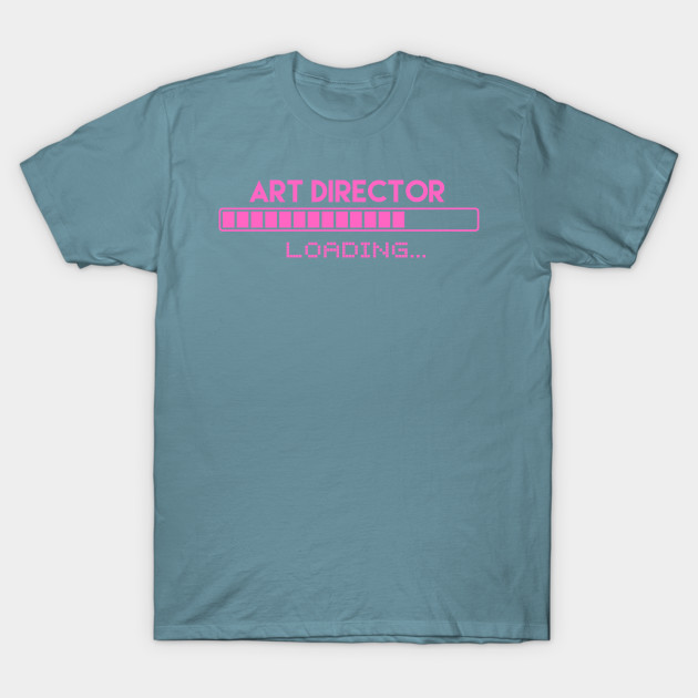 Discover Art Director Loading - Ector - T-Shirt