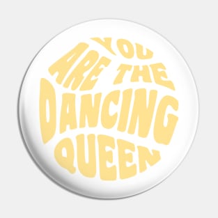 Dancing Queen Yellow Pin