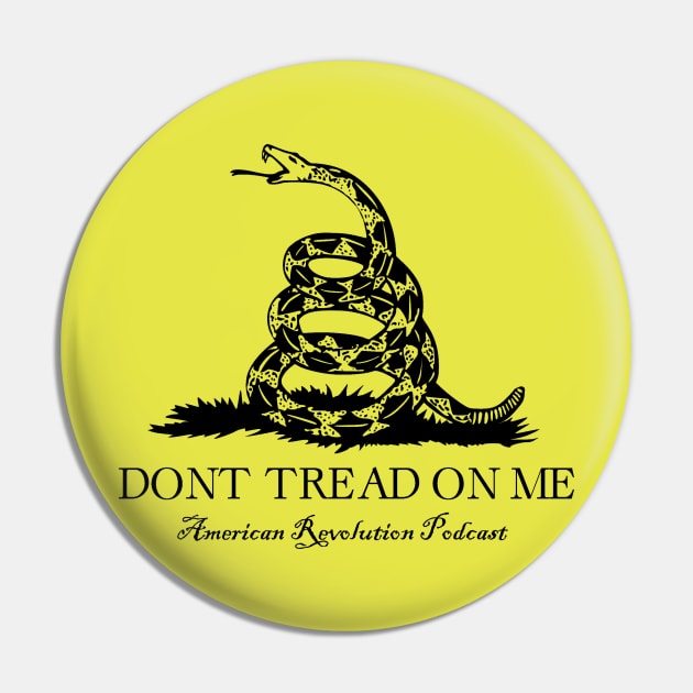 Don't Tread on Me - ARP Pin by American Revolution Podcast