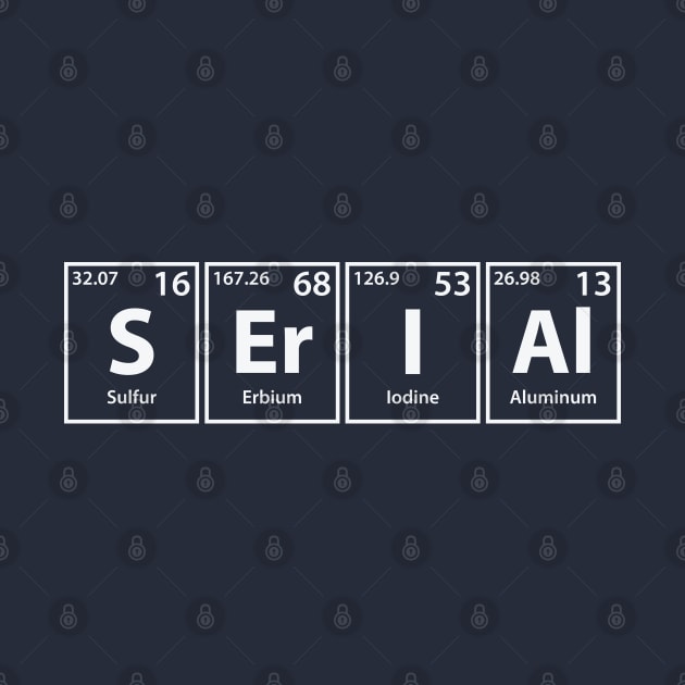 Serial (S-Er-I-Al) Periodic Elements Spelling by cerebrands