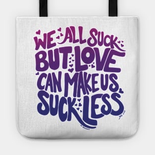 We All Suck Anti-Valentine Tote