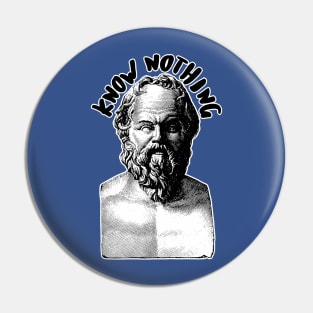 Socrates / Know Nothing Pin