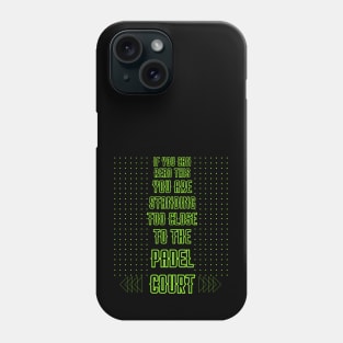 Funny Padel Tennis-Meme Padel Court Phone Case