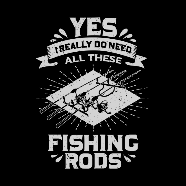 Yes I Really Do Need All These Fishing Rods by Dolde08