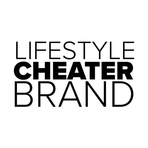 Lifestyle Cheater Brand by mivpiv