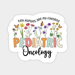 Funny Pediatric Oncology Nurse Magnet