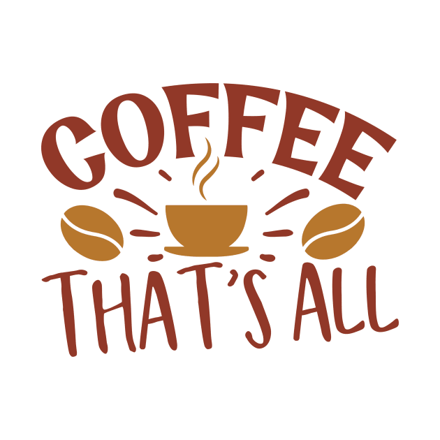 Coffee That's All by WALAB