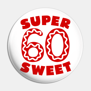 Super Sweet 60 Cherry Donut Pin