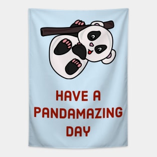 Have a pandamazing day - cute & funny panda pun Tapestry