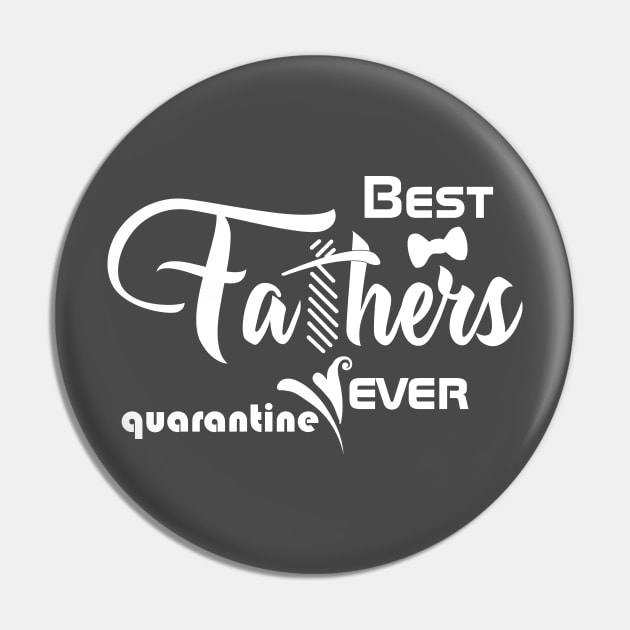 Best dad ever quarantine Pin by bisho2412