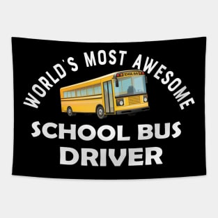 School bus driver - World's most awesome school bus driver Tapestry