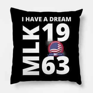 Martin Luther King Jr. Day I Have a Dream MLK Day Pillow