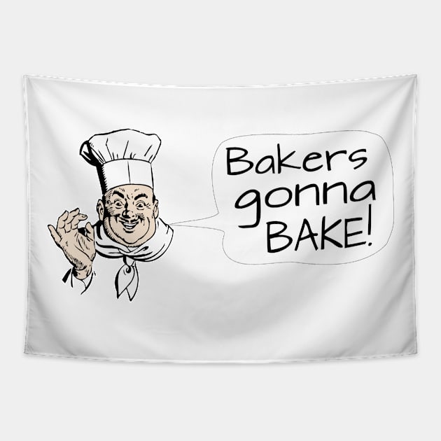 Bakers Gonna Bake Tapestry by Slap Cat Designs