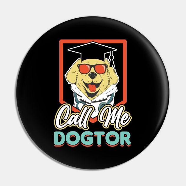 Call Me Dogtor Ph.D Study Dog Doctor Pin by Peco-Designs