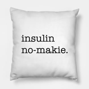 insulin no-makie Pillow