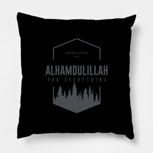 ALHAMDULILLAH For Everything Pillow