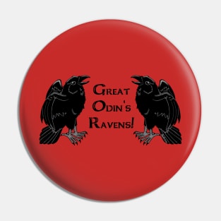 Great Odin's Ravens! Pin