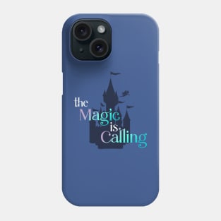 The Magic is Calling Phone Case