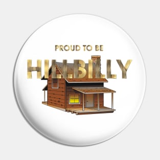 Proud to Be Hillbilly Pin