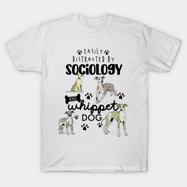 Sociology And Whippet Dog - Sociology Degree Loading - T-Shirt | TeePublic