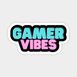 Gamer Vibes Magnet