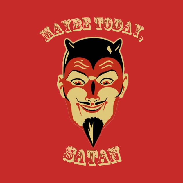 Maybe Today Satan by Haints in the Hollers