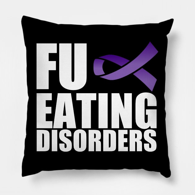 FU Eating Disorders Pillow by Zimmermanr Liame