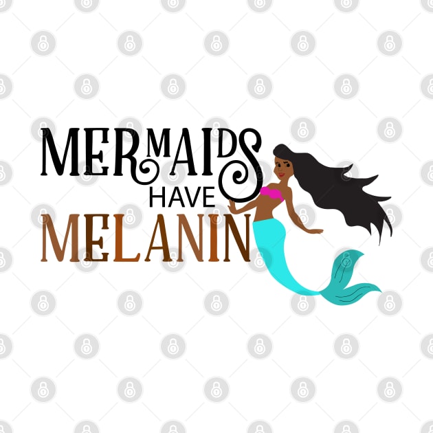 Mermaids Have Melanin Black Mermaid by blackartmattersshop