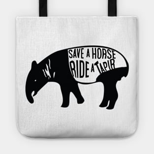 Save a Horse Ride a Tapir Tote