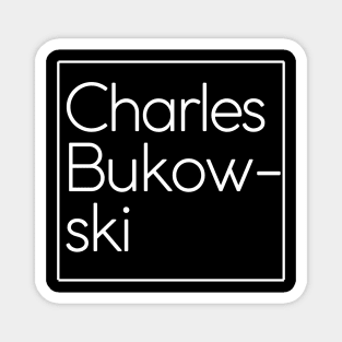 Charles Bukowski Design Magnet