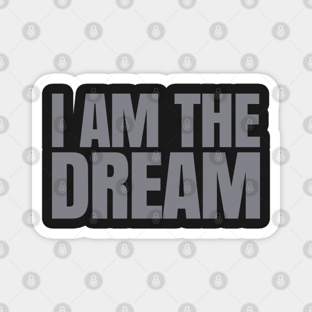I Am The Dream | African American | Afrocentric Magnet by UrbanLifeApparel
