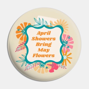 April Showers Bring May Flowers Pin