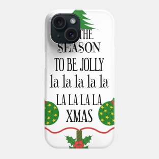 TIS THE SEASON TO BE JOLLY CHRISTMAS TREE Phone Case