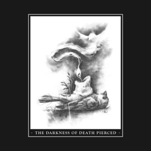 The Darkness of Death Pierced T-Shirt