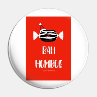 Bah Humbug To Christmas Pin