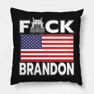 F-CK BRANDON FREEDOM CONVOY - TRUCKERS FOR FREEDOM - USA FREEDOM CONVOY 2022 TRUCKERS WHITE LETTERS Pillow