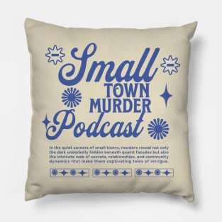 Small Town Murder Podcast Merch Pillow