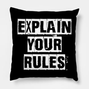 Explain Your Rules [White Variant] Pillow