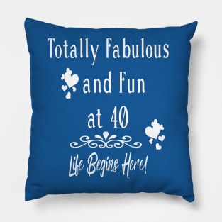 40th Birthday - Fabulous at 40 Pillow