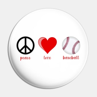 Peace Love and Baseball Pin